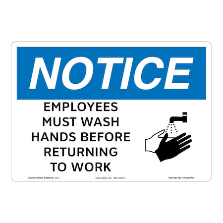 OSHA Compliant Notice/Employees Must Wash Hands Safety Signs Indoor/Outdoor Aluminum (BE) 12 X 18